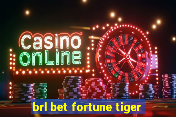 brl bet fortune tiger